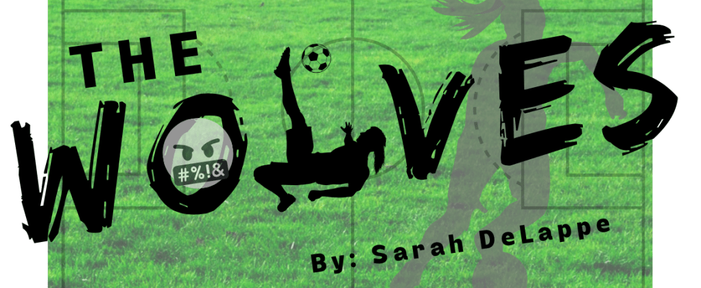 Theatrical: The Wolves